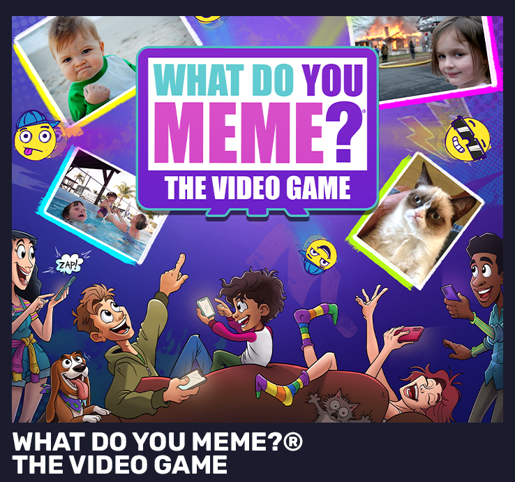 What Do You Meme? The Video Game